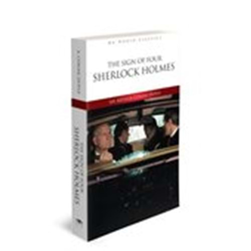 THE SİGN OF FOUR SHERLOCK
HOLMES - İngilizce Klasik Roman