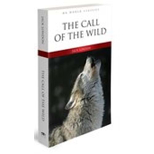 THE CALL OF THE WILD - İngilizce Klasik Roman