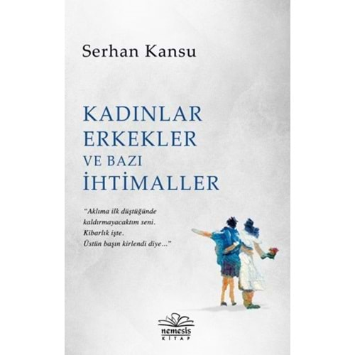 Kadınlar Erkekler ve Bazı İhtimaller