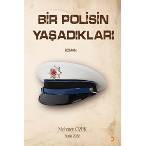 Bir Polisin Yaşadıkları