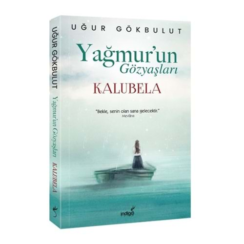 Yağmurun Gözyaşları Kalubela