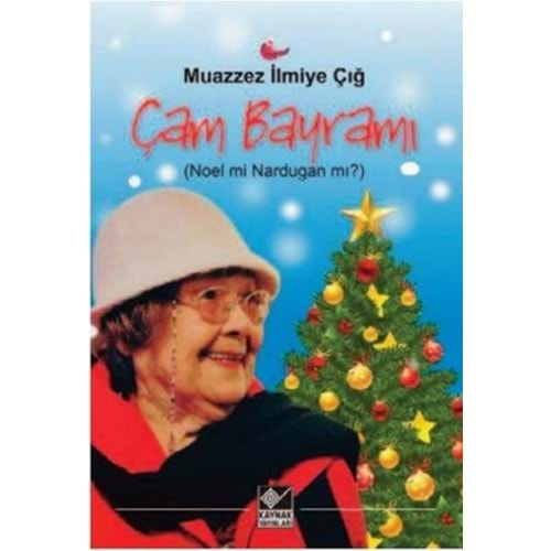 Çam Bayramı Noel mi Nardugan mı?