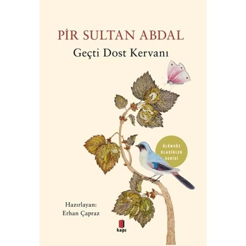 Pir Sultan Abdal - Geçti Dost Kervanı