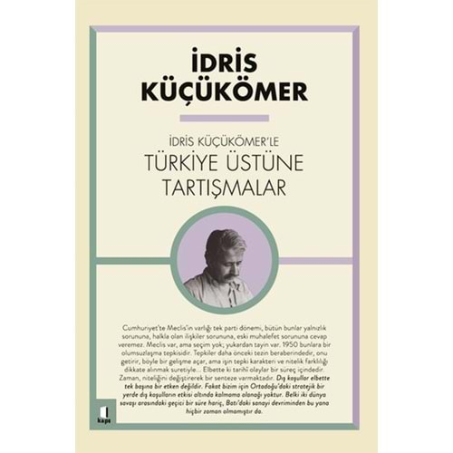 İdris Küçükömer'le Türkiye Üstüne Tartışmalar