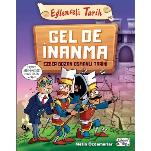 Eğlenceli Tarih Gel De İnanma Ezber Bozan