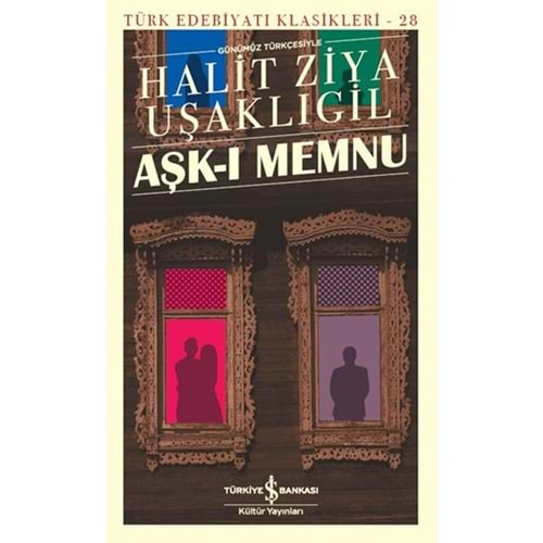 Aşk-ı Memnu - Türk Edebiyatı Klasikleri