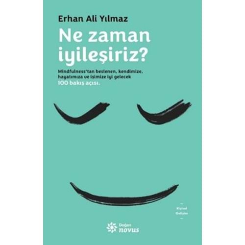 Ne Zaman İyileşiriz?