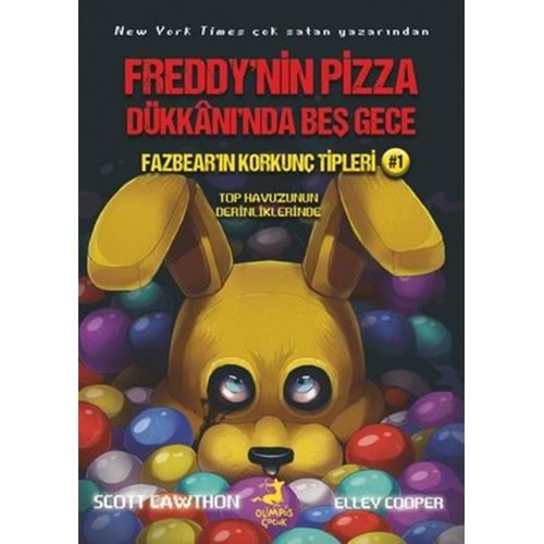 Fazbear'ın Korkunç Tipleri 1 - Top Havuzunun Derinliklerinde - Freddy'nin Pizza Dükkanı'nda Beş Gece