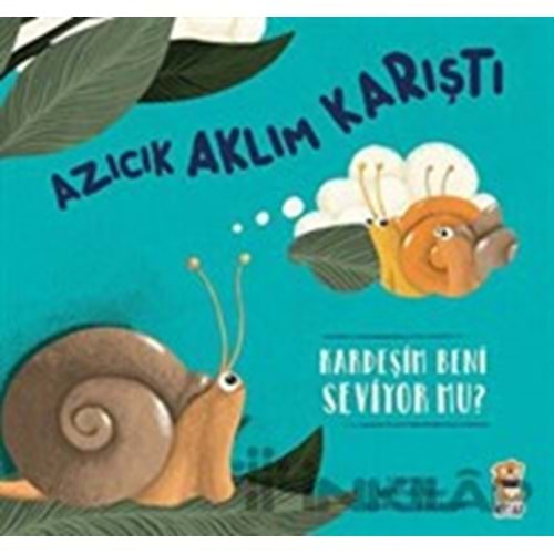 Azıcık Aklım Karıştı-Kardeşim beni Seviyor mu?