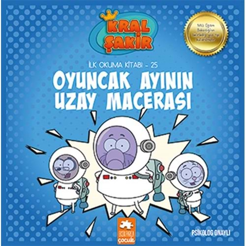 Kral Şakir İlk Okuma 25 Oyuncak Ayının Uzay Macerası