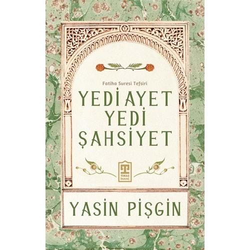 Yedi Ayet Yedi Şahsiyet Fatiha Suresi Tefsiri