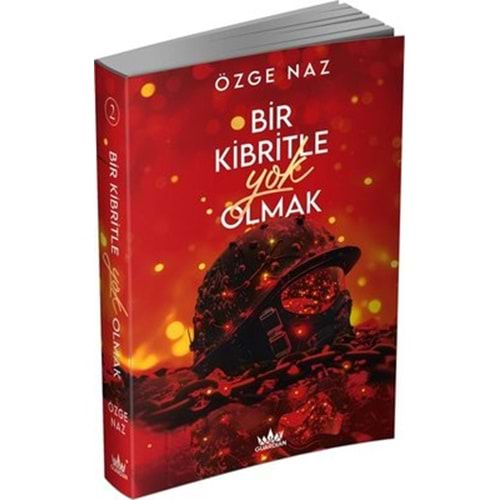 Bir Kibritle Yok Olmak - 2