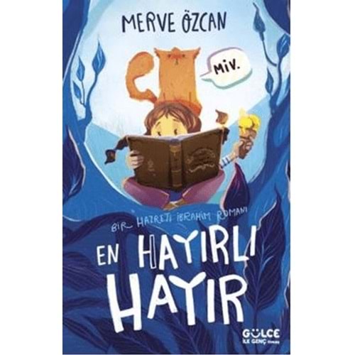 En Hayırlı Hayır Bir Hazreti İbrahim Romanı