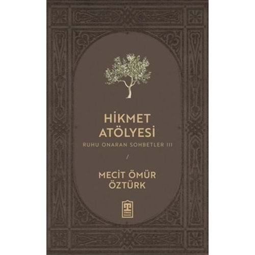 Hikmet Atölyesi - Ruhu Onaran Sohbetler 3