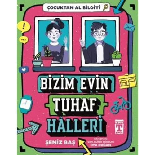 Bizim Evin Tuhaf Halleri - Çocuktan Al Bilgiyi