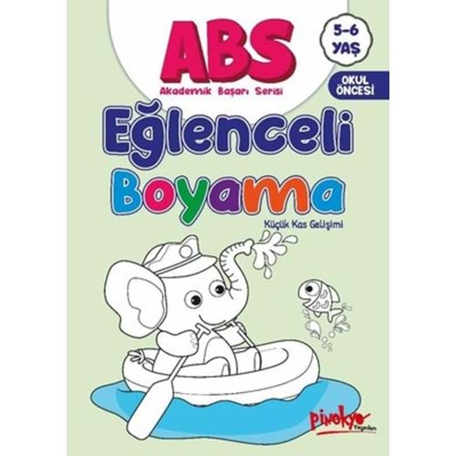 ABS Eğlenceli Boyama - Küçük Kas Gelişimi 5 - 6 Yaş