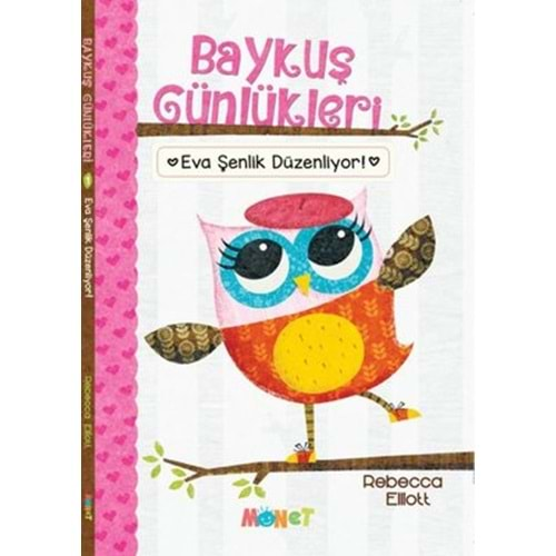 Eva Şenlik Düzenliyor - Baykuş Günlükleri 1