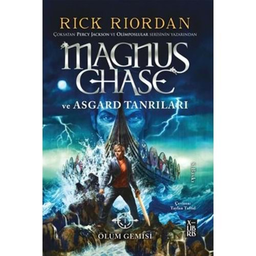 Magnus Chase ve Asgard Tanrıları - Ölüm Gemisi