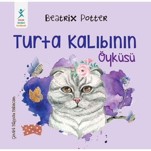 Turta Kalıbının Öyküsü