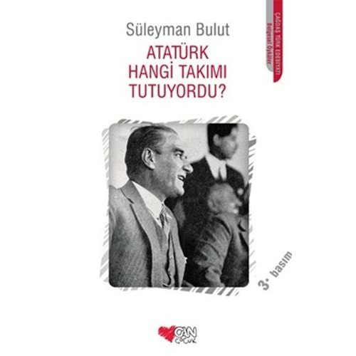 ATATÜRK HANGİ TAKIMI TUTUYORDU?