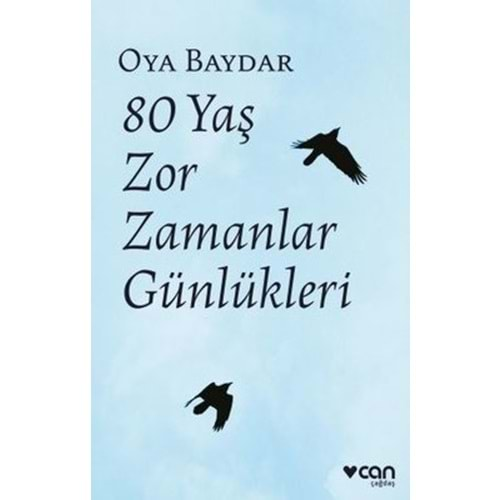 80 Yaş Zor Zamanlar Günlükleri