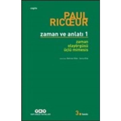 Zaman ve Anlatı: Bir - Zaman-Olayörgüsü-Üçlü Mimesis