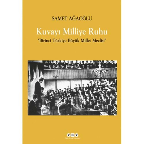 Kuvayı Milliye Ruhu Birinci Türkiye Büyük Millet Meclisi