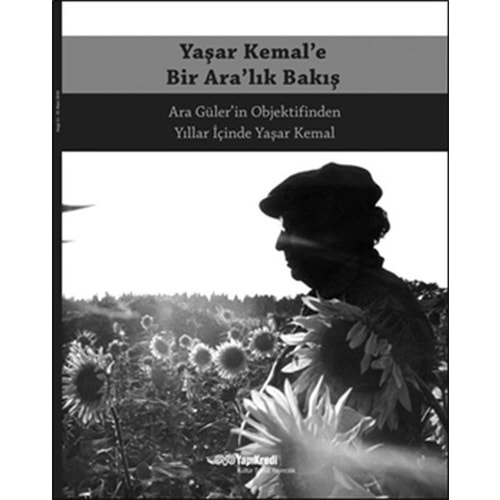 Yaşar Kemal'e Bir Ara'lık Bakış