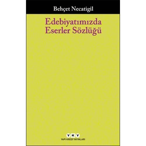 Edebiyatımızda Eserler Sözlüğü