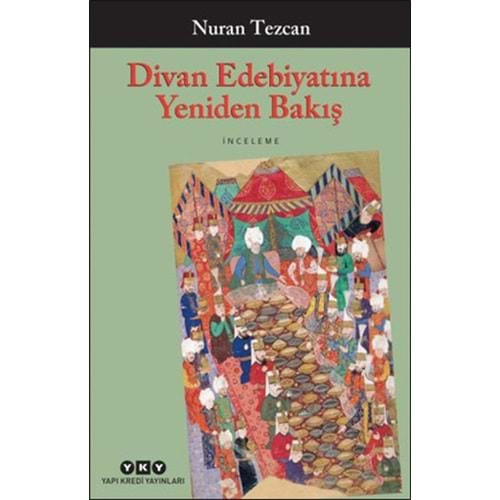 Divan Edebiyatına Yeniden Bakış