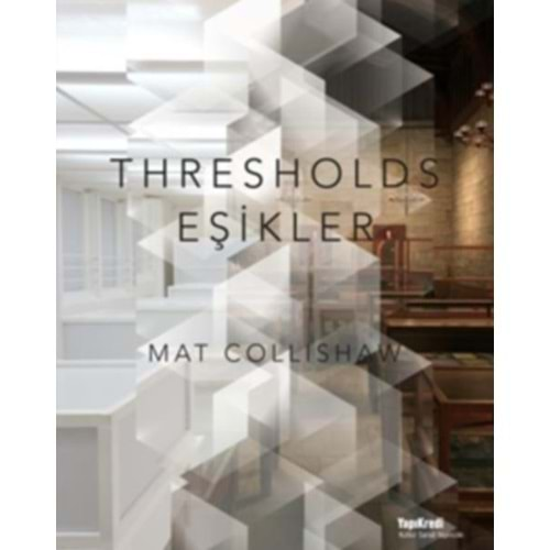 Thresholds - Eşikler