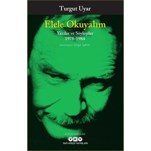 Elele Okuyalım - Yazılar ve Söyleşiler 1978-1984