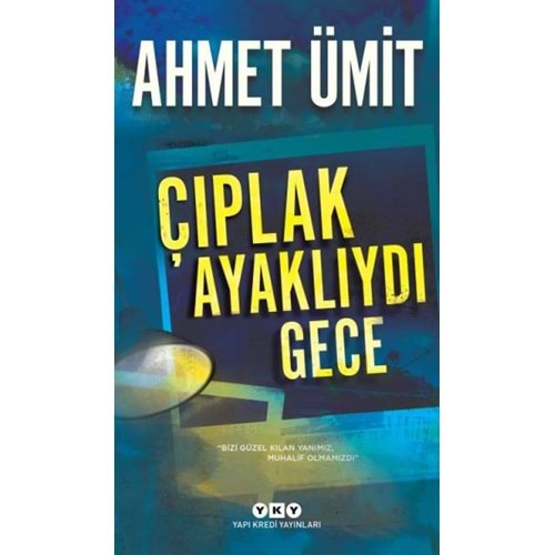 Çıplak Ayaklıydı Gece