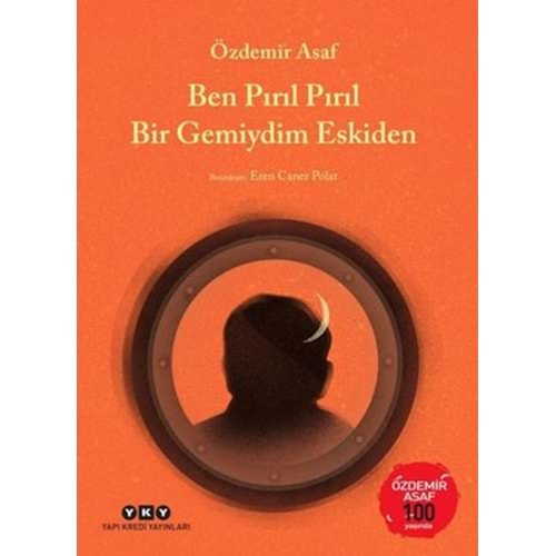 Ben Pırıl Pırıl Bir Gemiydim Eskiden - Özdemir Asaf 100 Yaşında