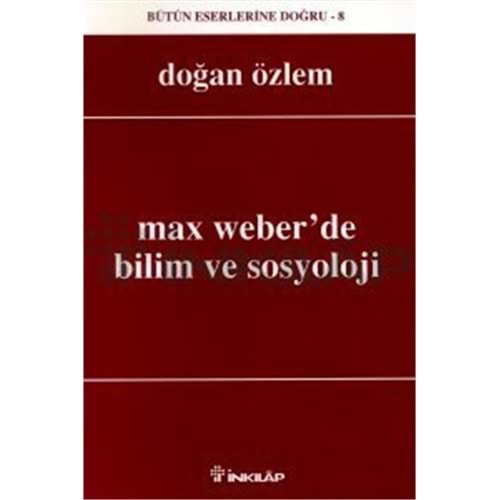 Max Weberde Bilim ve Sosyoloji