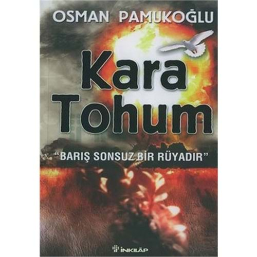 Kara Tohum-Barış Sonsuz Bir Rüyadır