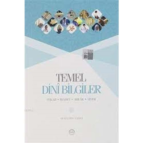 Temel Dini Bilgiler Dib İtikad İbadet Ahlak Siyer