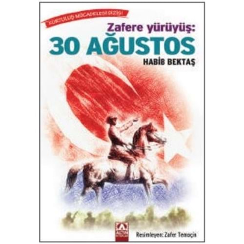 Zafere Yürüyüş: 30 Ağustos