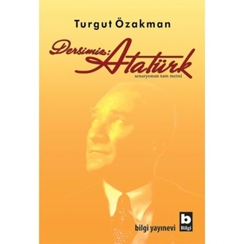 Dersimiz: Atatürk