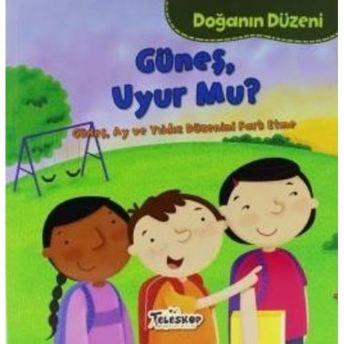 Doğanın Düzeni Güneş Uyur Mu