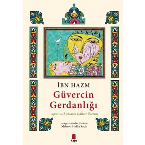 Güvercin Gerdanlığı Aşkın ve Aşıkların Halleri Üzerine