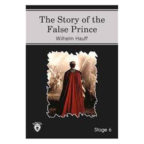 Stage 6 - The Story Of The False Prince