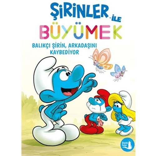 Şirinler İle Büyümek 9 Bvalıkçı Şirin Arkadaşını
