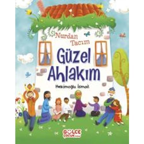 Nurdan Tacım Güzel Ahlakım