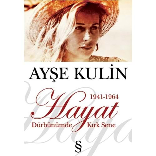 Dürbünümde Kırk Sene 1. Kitap Hayat 1941 1964