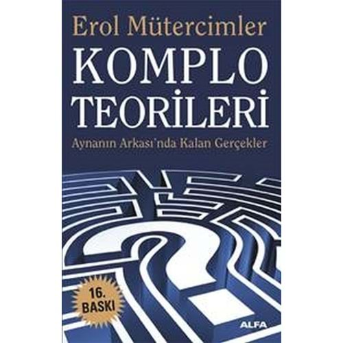 Komplo Teorileri Aynanın Ardında Kalan Gerçekler