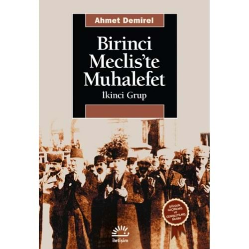 Birinci Meclis'te Muhalefet: Ikinci Grup