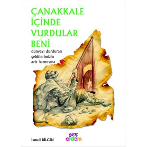 Çanakkale İçinde Vurdular Beni