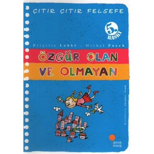 Çitir Çitir Felsefe 9 - Özgür Olan ve Olmayan