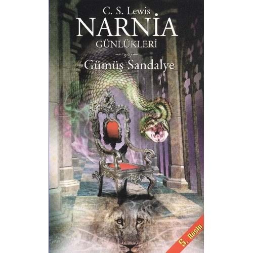Narnia Günlükleri 6 Gümüş Sandalye